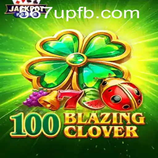 Descobrindo 100BlazingClover: O Novo Fenômeno dos Jogos de Estratégia